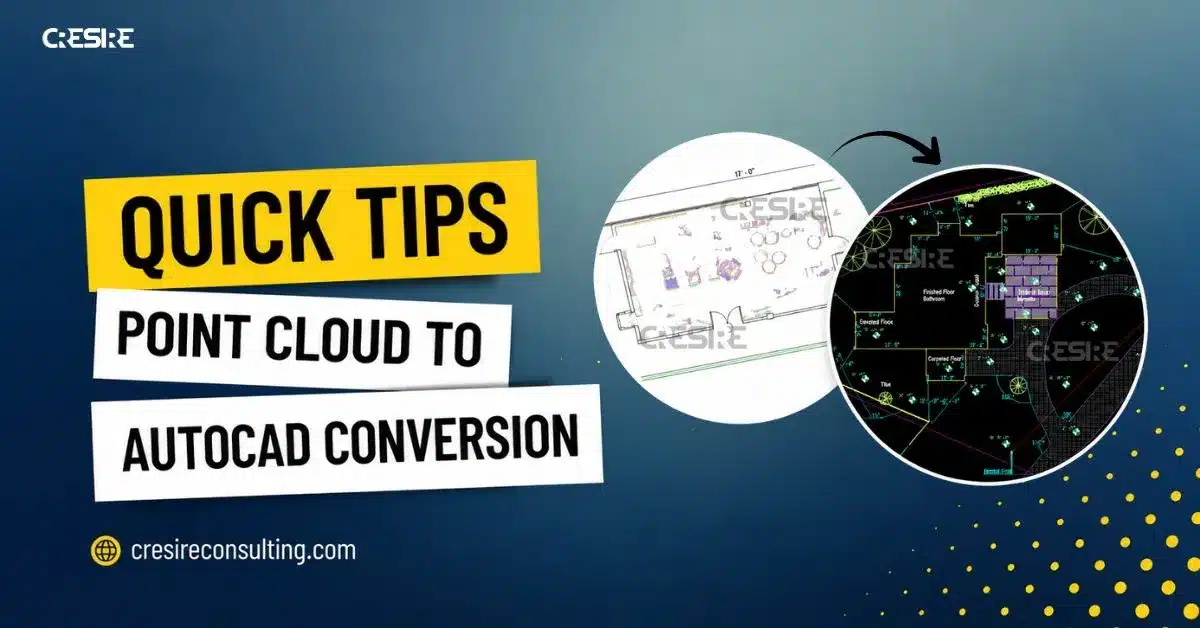 Quick Tips for Point Cloud To AutoCAD