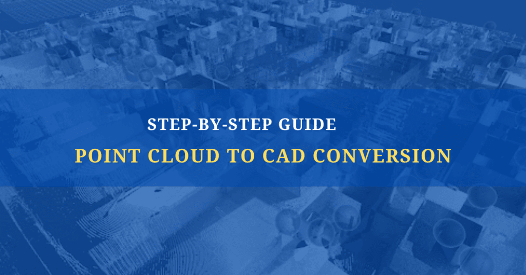 point-cloud-to-cad-autocad-conversion-in-usa-canada-uk-germany