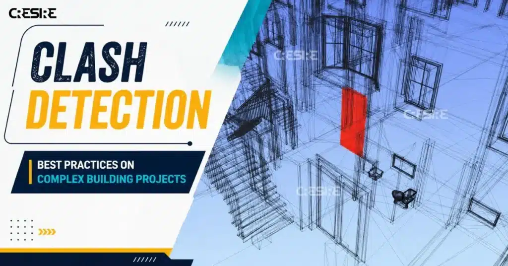Clash Detection Best Practices on Complex Building Projects