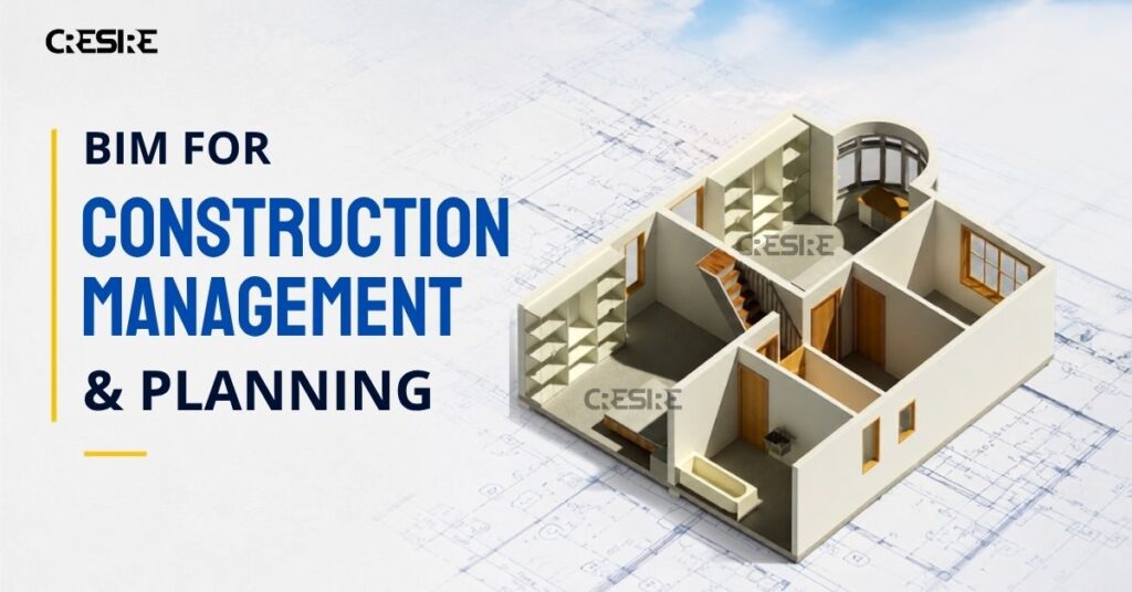 BIM for Construction Management and Planning